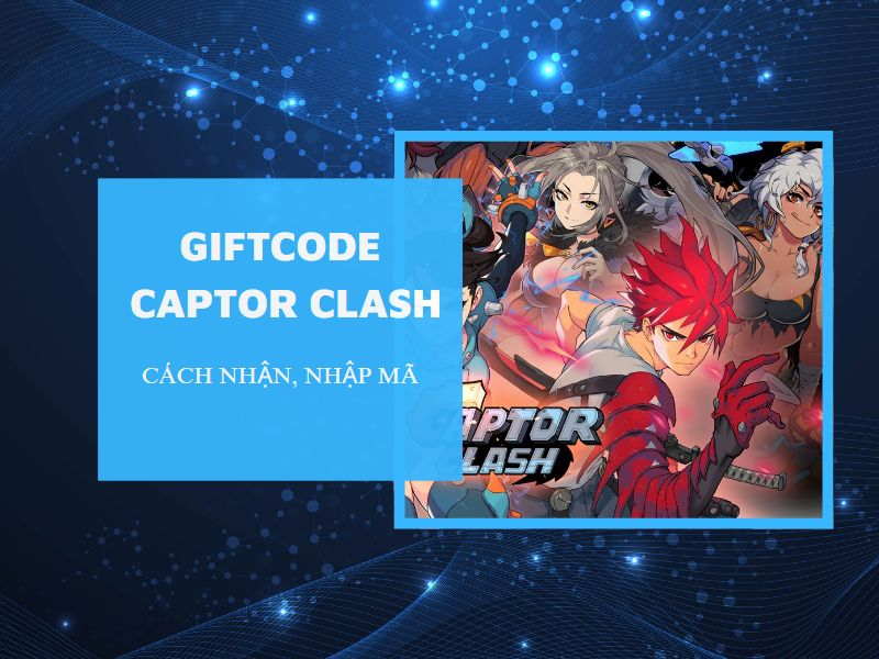 code-captor-clash-moi-nhat